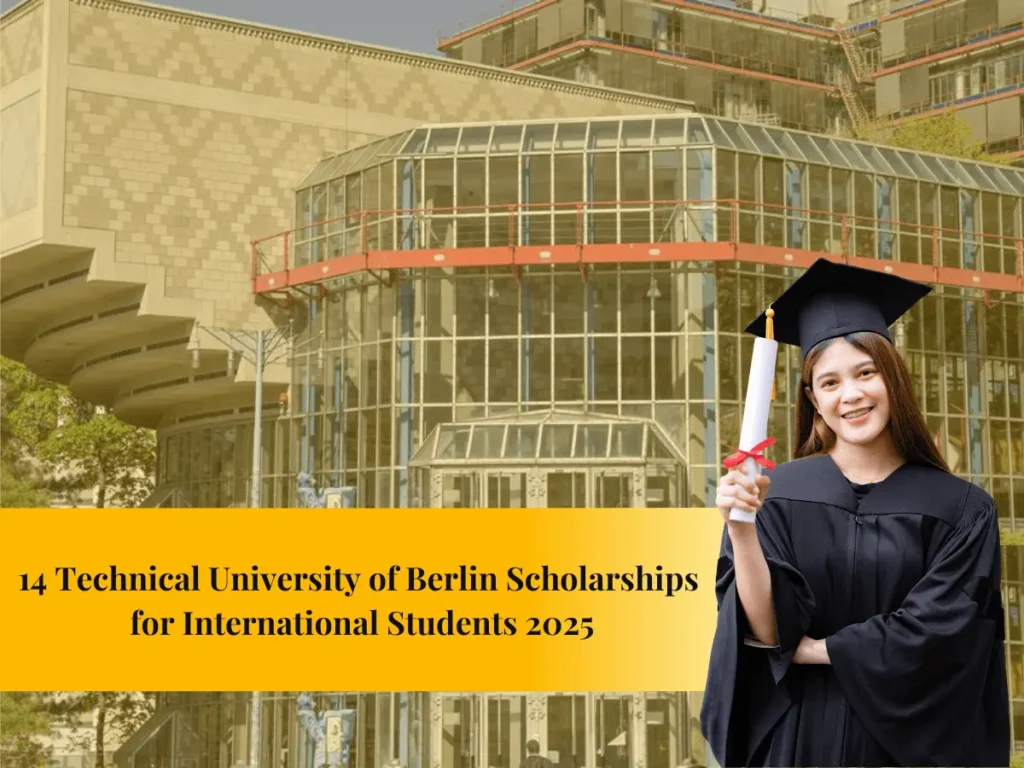 14 Technical University of Berlin Scholarships for International Students 2025